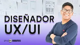 De esto se trata ser un diseñador UX UI con Ricardo Poma | EP.12 PS Hablemos podcast