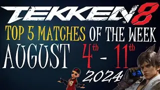 Tekken 8: My TOP 5 matches of the week 17