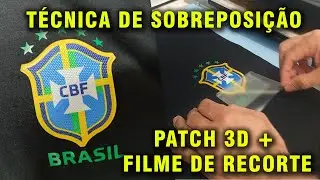 PATCH 3D + FILME DE RECORTE  - TÉCNICA DE SOBREPOSIÇÃO