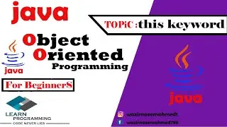 this keyword in java Urdu/Hindi || Tutorial 8 || Learn Programming