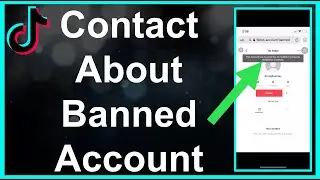 How To Contact TikTok About Banned Account