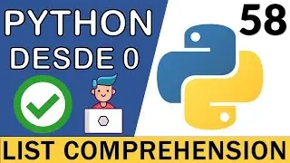 List Comprehension (Comprensión de Listas) en Python 3 | ¿Cómo funcionan? ✅ | Curso Python 3 🐍 # 58