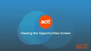 Act! Premium Cloud Mobile - Viewing the Opportunities Screen