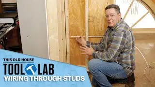 Drilling Into Studs for Electrical Wiring | Tool Lab | Ask This Old House