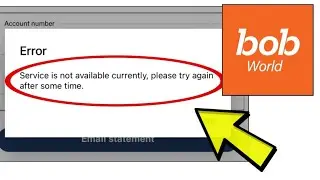 How To Fix Error bob World Service is not available currently Problem Solved