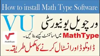 how to  install mathtype |VU mathtype assignment |Complete guide