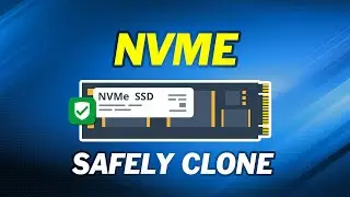 How to Safely Clone NVMe to NVMe SSD