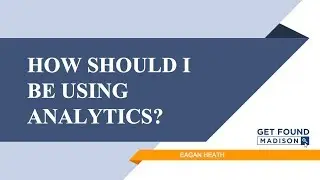 How Should I Be Using Analytics?