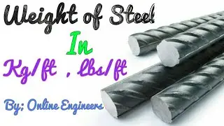 Weight of Steel in Pound/ft and Kg/ft
