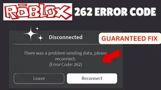 "How To Fix Roblox Error Code 262" Fix Disconnected Error Code 262 Roblox"