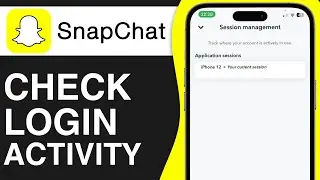 How To Check Your Login Activity On Snapchat (2024)