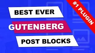 The Best in Class Gutenberg Post Blocks Plugin of 2021