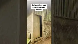 beginilah kondisi rumahku dan aku lagi cari calon istri 