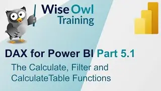 DAX for Power BI Part 5.1 - The Calculate, Filter and CalculateTable Functions