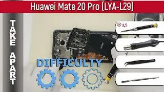 How to disassemble 📱 Huawei Mate 20 Pro LYA-L29 Take apart Tutorial