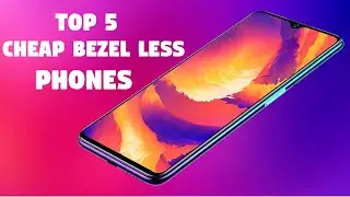 Top 5 Best Cheap Bezel less Chinese Smartphones 2020