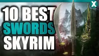 Skyrim Top 10 BEST Swords of all Time