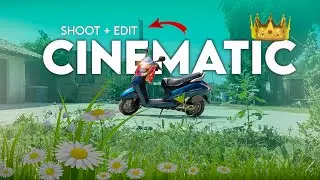 Cinematic video shooting to editing full tutorial | Mobile cinematic outdoor shoot | RLX creation