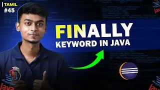 #45 FINALLY keyword in Java | In Tamil | Java Tutorial Series | Error Makes Clever