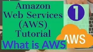 Amazon Web Services (AWS) Tutorial 1 -  An Introduction to Amazon Web Services