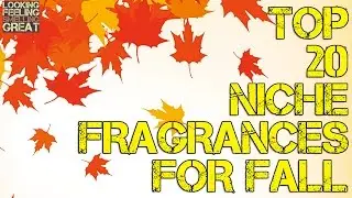 Top 20 Niche Fragrances & Perfumes For Fall