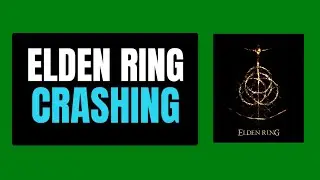 How To Fix Elden Ring Crashing On PC | Fix Elden Ring Crashing at Startup on PC