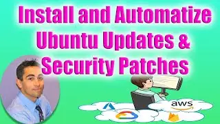 How To Apply and Automatize Ubuntu Security Updates.