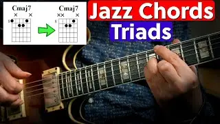 Triads Are Amazing Jazz Chords 🎸