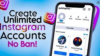 🚀 How to Create Unlimited Instagram Accounts without Getting Banned - Unlimited Instagram Accounts