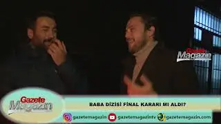 TOLGA SARITAŞ AÇIKLADI BABA DİZİSİ FİNAL Mİ YAPIYOR?