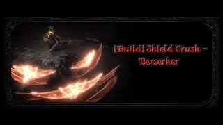 Path Of Exile | #19 Build Shield Crush - Berserker (EndGame) [2024]