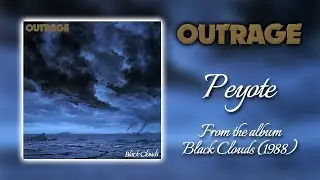 Outrage - Peyote