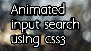 How to create animated search bar using Html and css