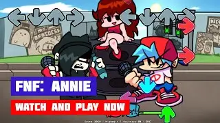 Friday Night Funkin: Annie Custom Week · Game · Gameplay