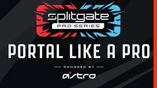 How to Portal Like a Pro | Splitgate Pro Series