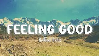 Feeling Good - Michael Buble [Lyrics/Vietsub]
