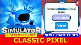 NEW UPDATE CODES [Classic Pixel!] ALL CODES! Speedman Simulator ROBLOX | December 6, 2021