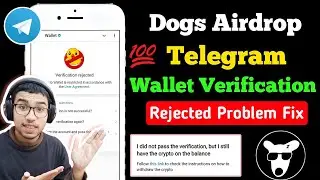 Dogs Airdrop - Telegram Wallet Verification Rejected Solve | Fix Telegram Wallet Verification Reject