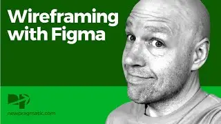 Wireframing with Figma