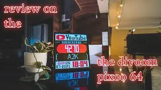 Divoom Pixoo 64 Review | The Best Pixel Art LED Display!