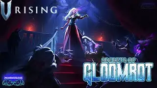 GLOOMROT Update😈V Rising😈Official Server😈PVE😈 @VRisingGame