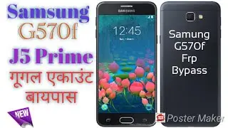 Samsung J5 Prime FRP Bypass Google account bypass latest G570f