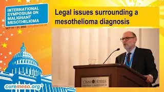 2023 Symposium | Legal issues surrounding a mesothelioma diagnosis