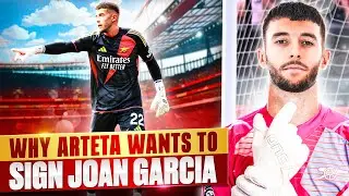 Scouting Report: Assessing Joan Garcia's Potential at Arsenal