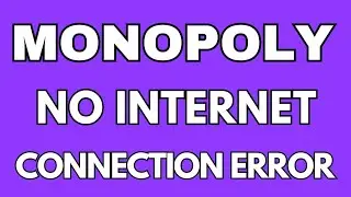 Monopoly App No Internet Connection Error | Monopoly Not Network Problem Solve