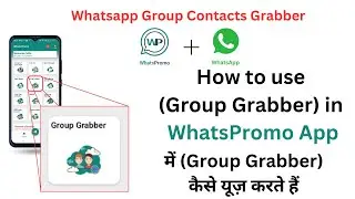 How to get all numbers from WhatsApp group || How to Grab WhatsApp group contacts || WhatsPromo