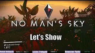 NO MAN'S SKY - Angespült ★ Let's Show ★