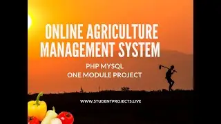 Online Agriculture Management System - One Module Project