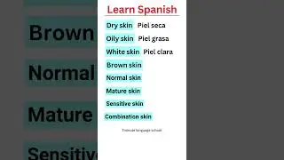 Types of Skin in Spanish #spanishvocabulary