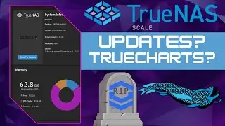 When To Update TrueNAS Scale & What Happened to TrueCharts?